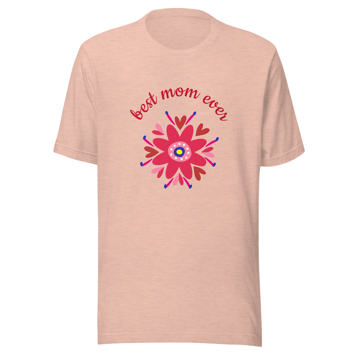 T-shirt "Best Mom Ever"