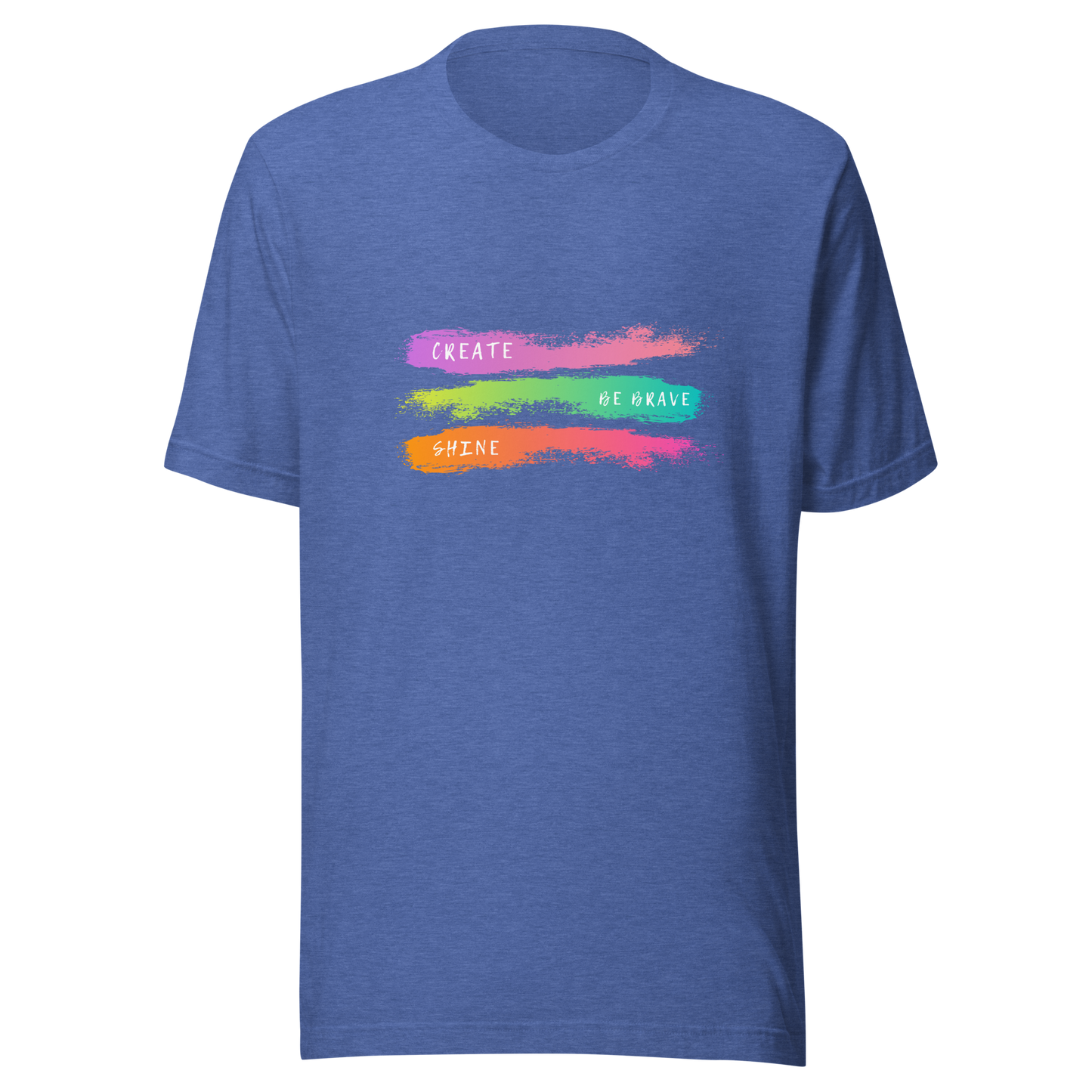 Unisex t-shirt with an inscription Be brave, Shine, Create, color print