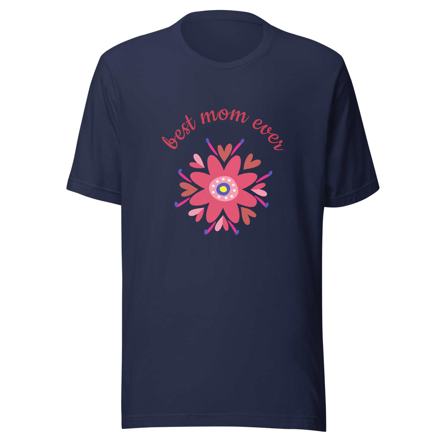 T-shirt "Best Mom Ever"