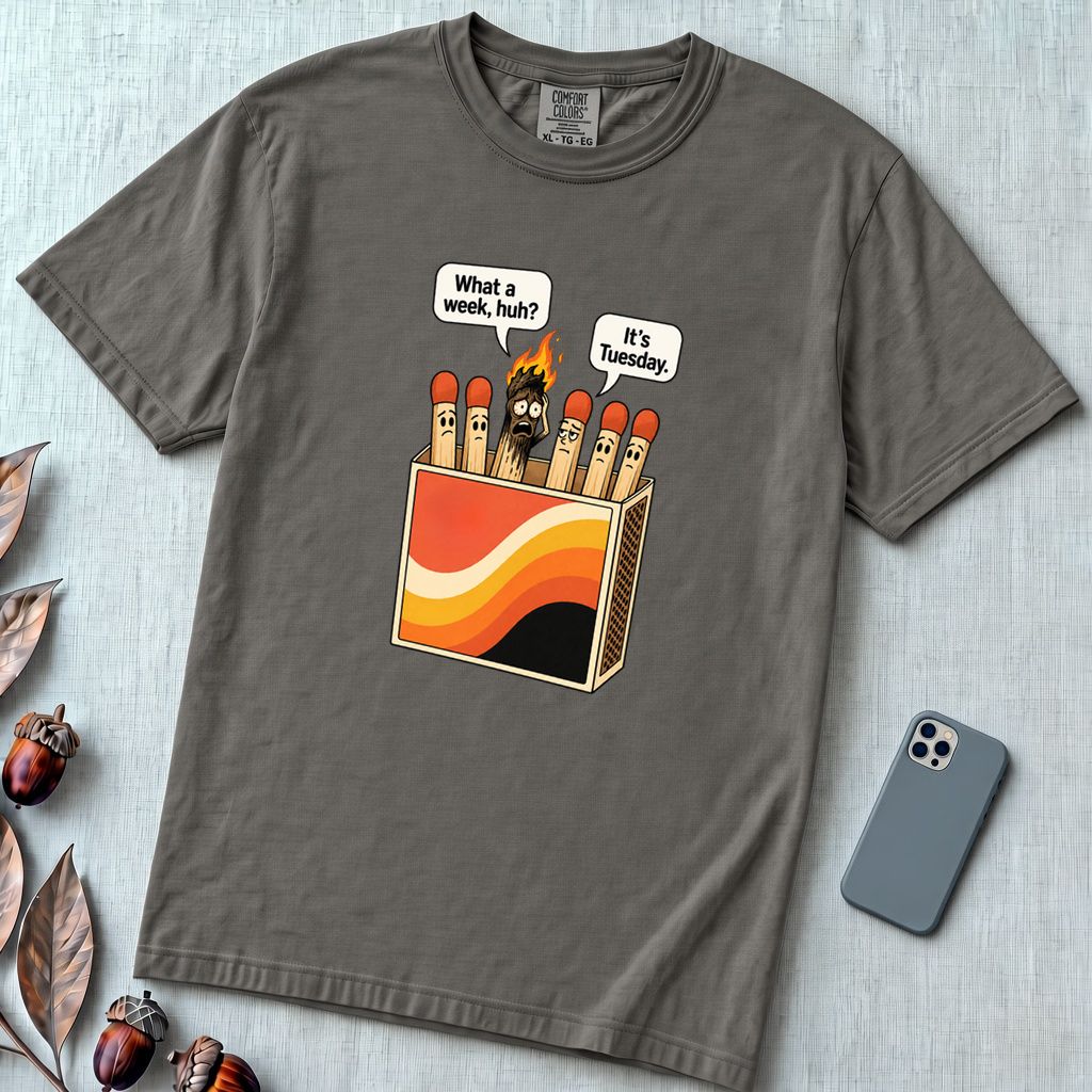 What a Week, Huh? It’s Tuesday Matchbox T-Shirt - Pepper unfolded t-shirt mockup