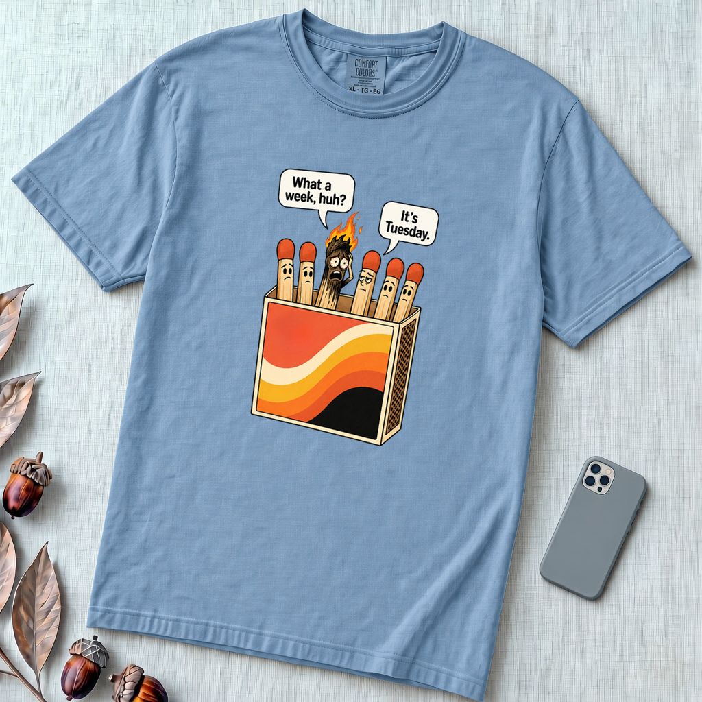 What a Week, Huh? It’s Tuesday Matchbox T-Shirt - Washed Denim unfolded t-shirt mockup