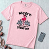 Why Fit In If You’re Born To Stand Out, Flamingo T-Shirt - Blossom unfolded t-shirt mockup