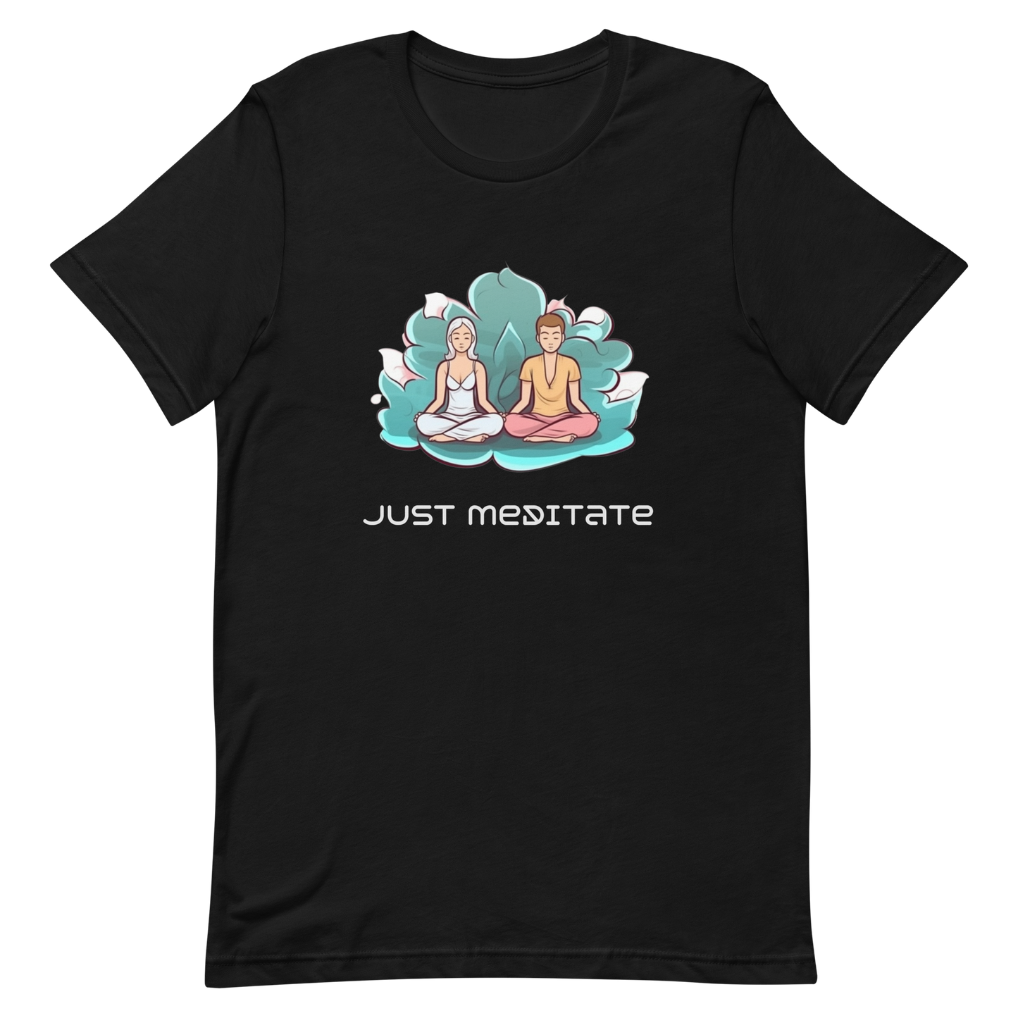 Unisex t-shirt, Just meditate 🧘 🧘‍♀️