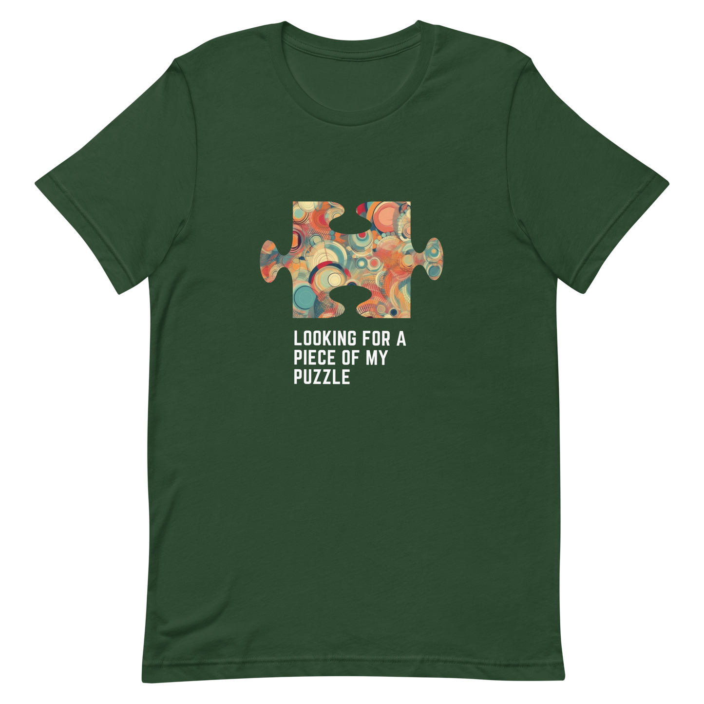Unisex t-shirt with words - "Looking for a piece of my puzzle"
