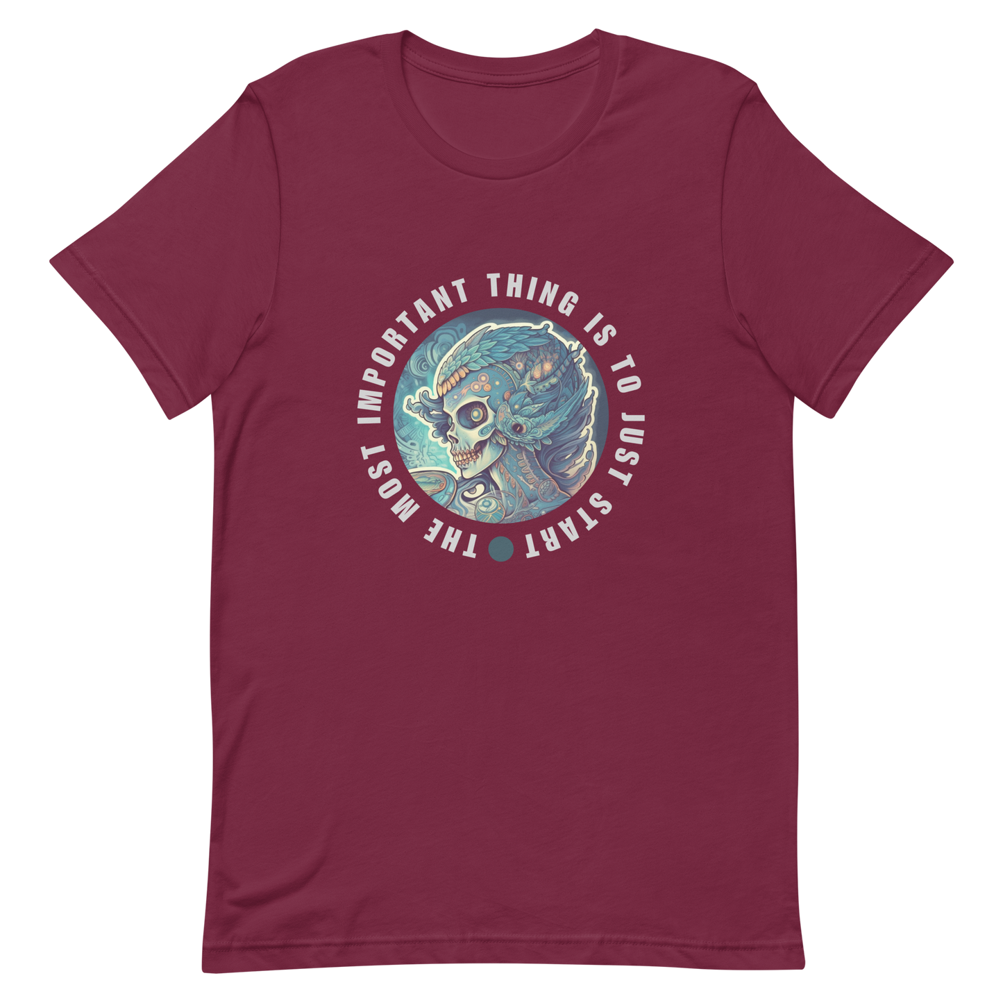 Unisex t-shirt with the words "The most important thing is to just start"