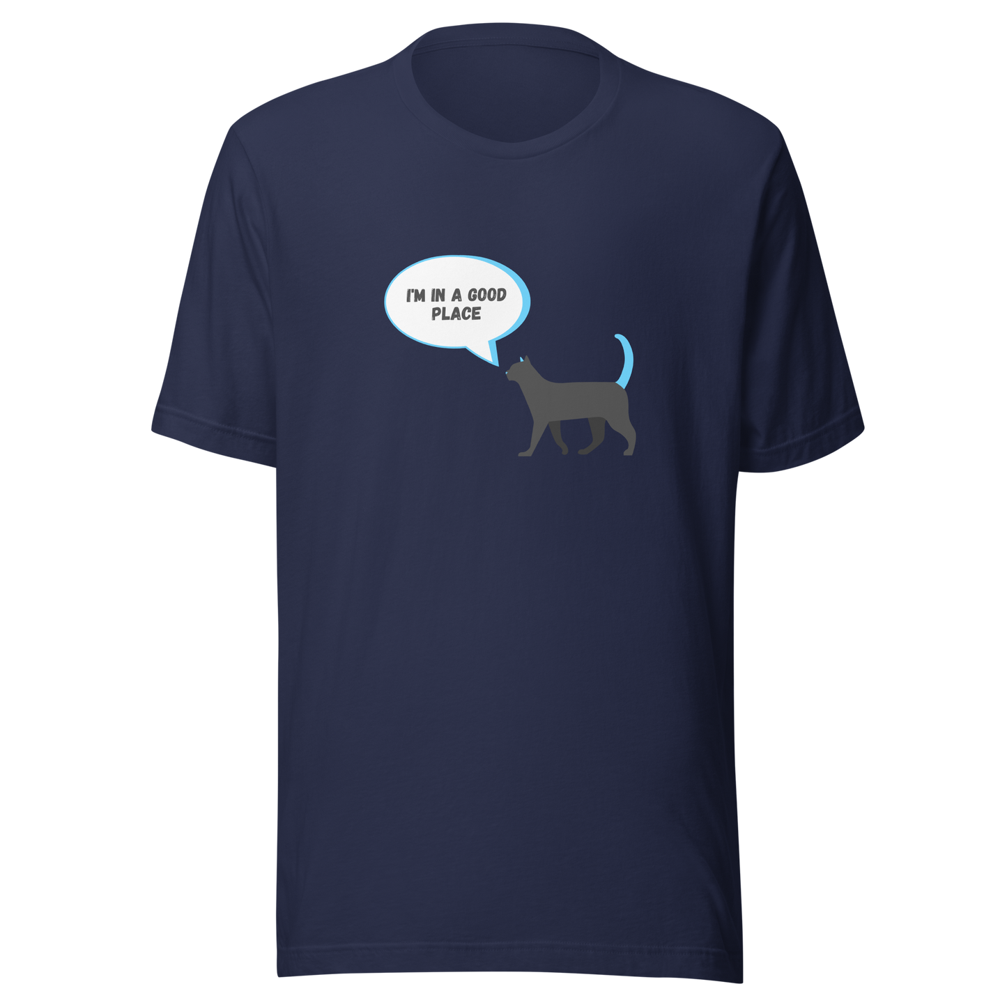 Unisex t-shirt with a gray cat and the inscription "I'm in a good place"