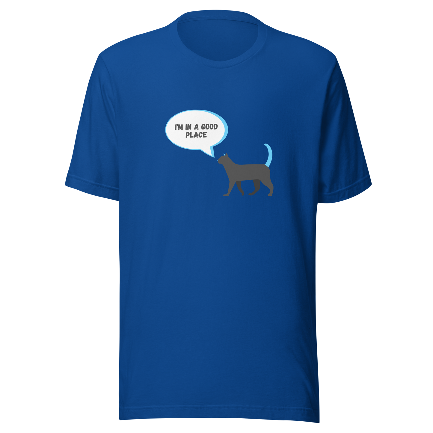 Unisex t-shirt with a gray cat and the inscription "I'm in a good place"
